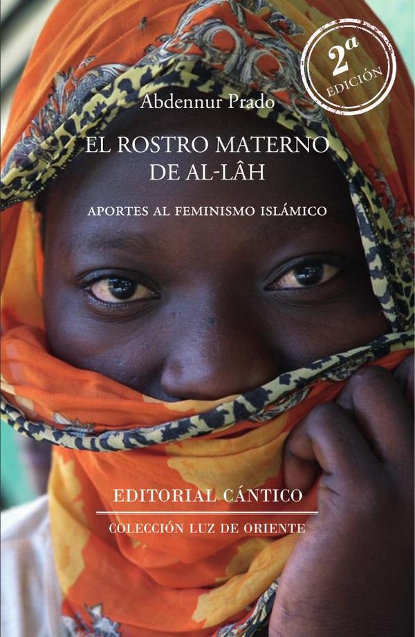 El rostro materno de Allah 2ª ed