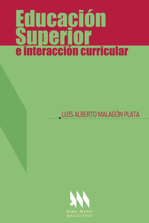 Educación superior e interacción curricular