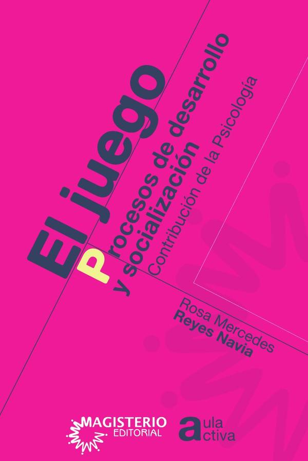 El juego. Procesos de desarrollo y socialización