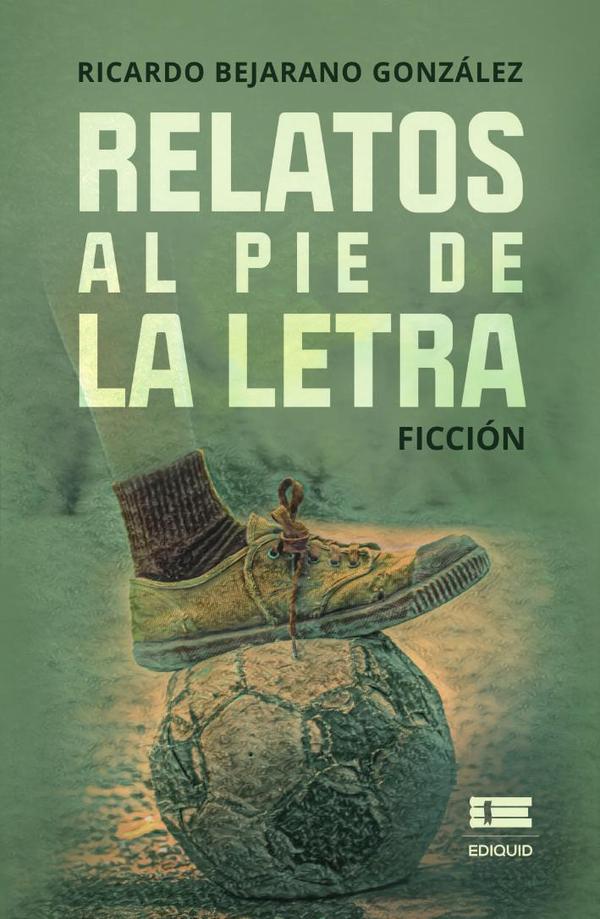 Relatos al pie de la letra