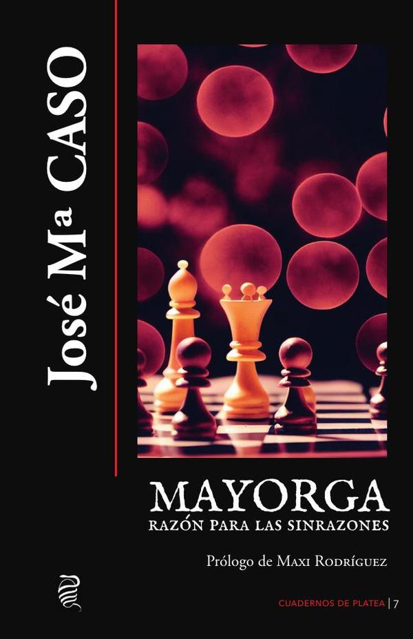Mayorga, razón para las sinrazones