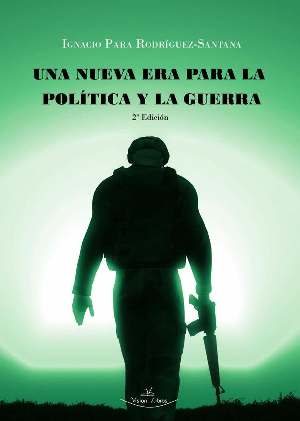 Una nueva era para la política y la guerra 2ª Edición