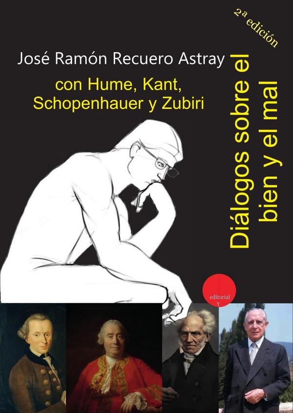 Diálogos sobre el bien y del mal con Hume, Kant, Schopenhauer y Zubiri