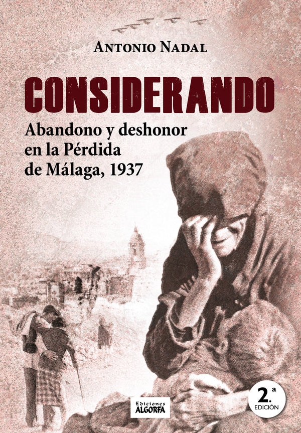 Considerando abandono y deshonor perdida de malaga 1937
