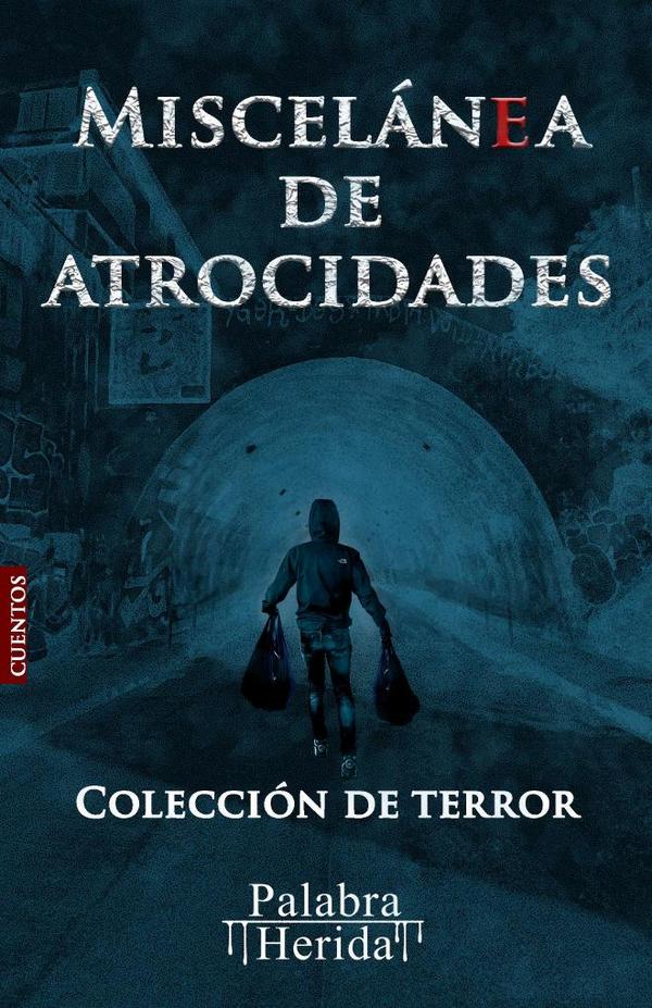 Colección de terror MISCELÁNEA DE ATROCIDADES