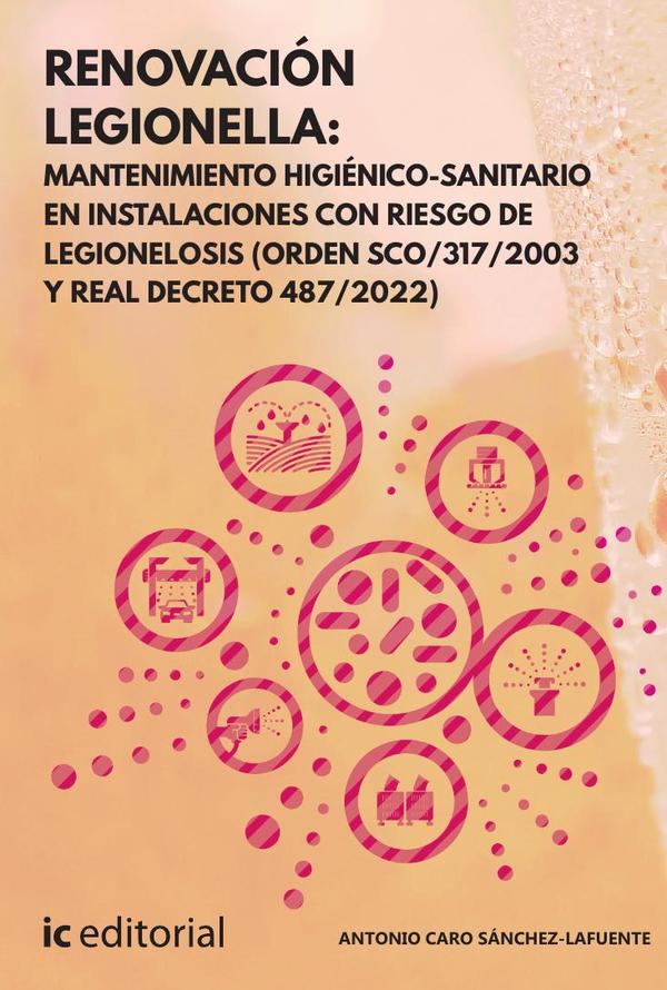 Renovación Legionella: Mantenimiento Higiénico-sanitario en Instalaciones con Riesgo de Legionelosis (Orden SCO/317/2003 y Real Decreto 487/2022)