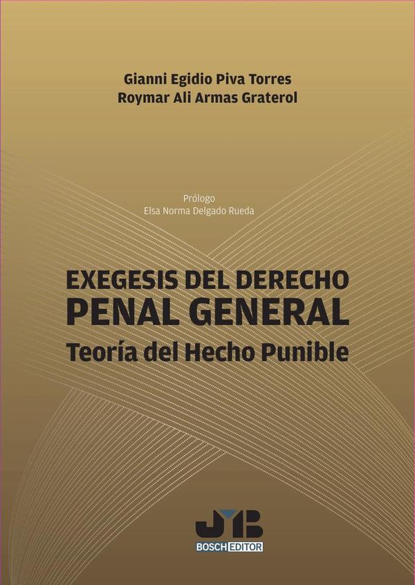 Exégesis del Derecho Penal General