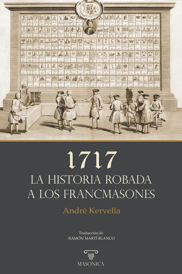 1717 | La historia robada a los francmasones