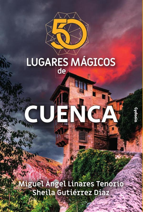 50 lugares mágicos de Cuenca