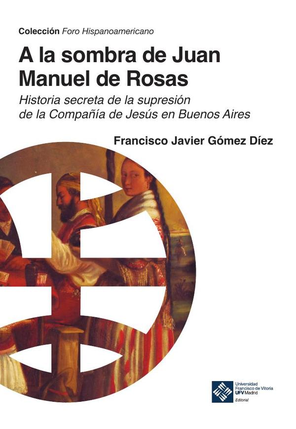 A la sombra de Juan Manuel de Rosas