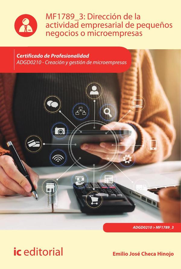 Dirección de la actividad empresarial de pequeños negocios o microempresas. ADGD0210 - Creación y gestión de microempresas