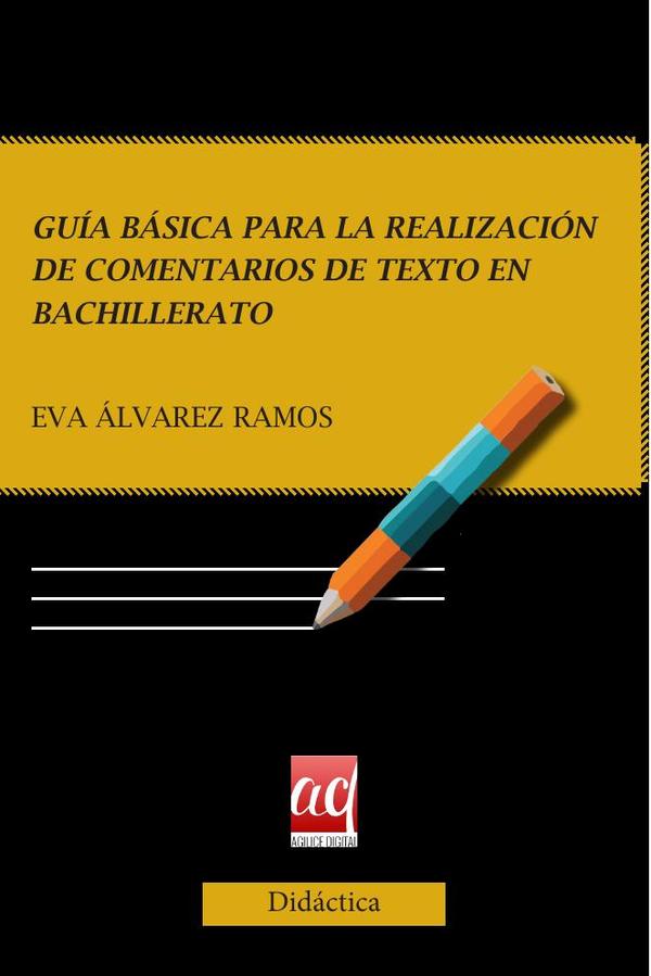 Guía básica para la realización de comentarios de texto en Bachillerato