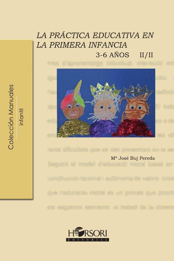 La práctica educativa en la primera infancia (3-6 años) Vol. II