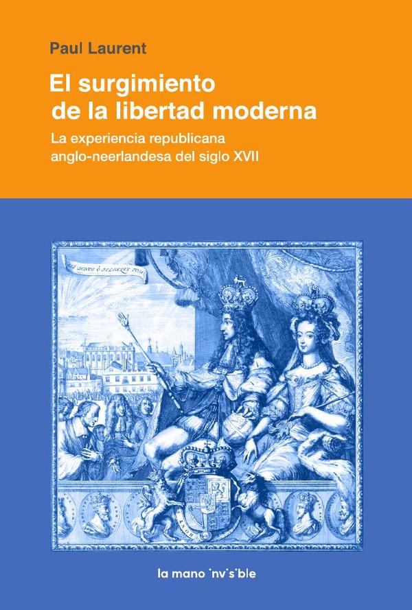 El surgimiento de la libertad moderna