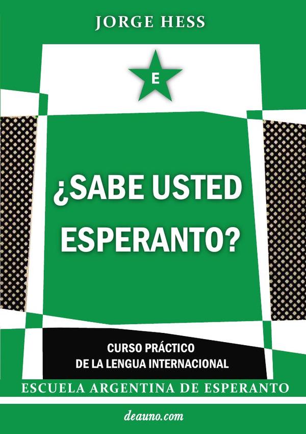 ¿Sabe usted Esperanto? - Curso práctico de la lengua internacional