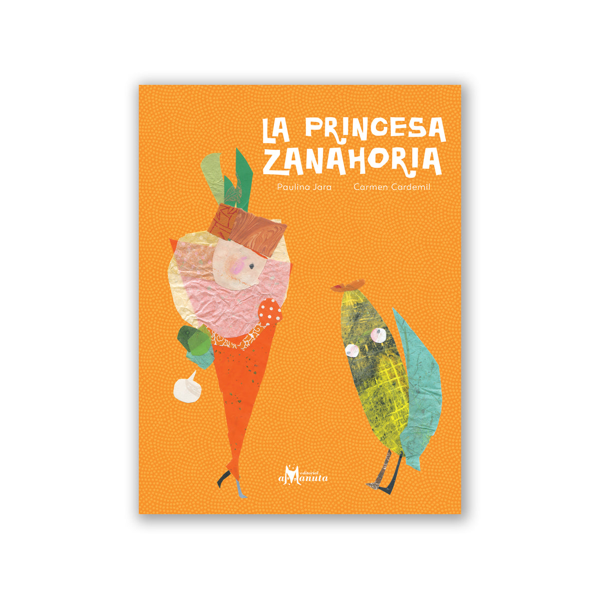 La princesa zanahoria | Amanuta